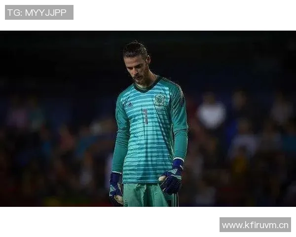 德赫亚深情致敬阿尔巴：你是场上场下的榜样与朋友